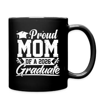 proud mom of a 2026 graduate - Full Colour Mug - black - Right