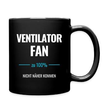Ventilator Fan zu 100% Nicht näher kommen - Tasse einfarbig - Schwarz - Rechts