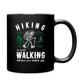 Funny Hiking Skeleton and Quote - Full Colour Mug - black - Right