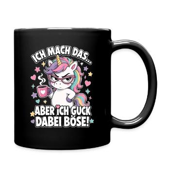 Ich Mach Das Aber Ich Guck Dabei Boese - Tasse einfarbig - Schwarz - Rechts