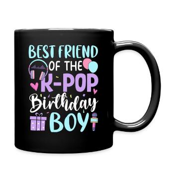 Best Friend of The K Pop Birthday Boy - Tasse einfarbig - Schwarz - Rechts