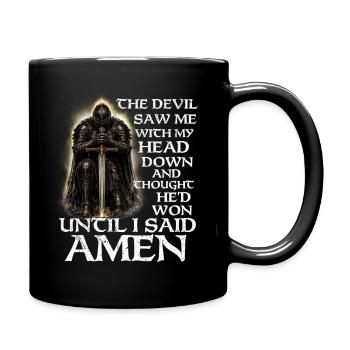 Der Teufel dachte, er hätte gewonnen, bis Amen - Tasse einfarbig - Schwarz - Rechts