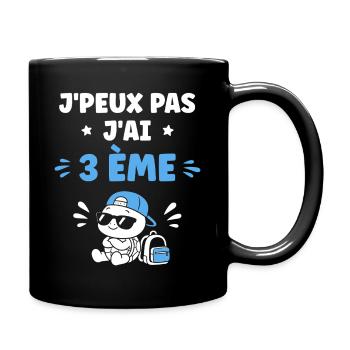 J'peux pas j'ai 3ème - Mug uni - noir - Droite