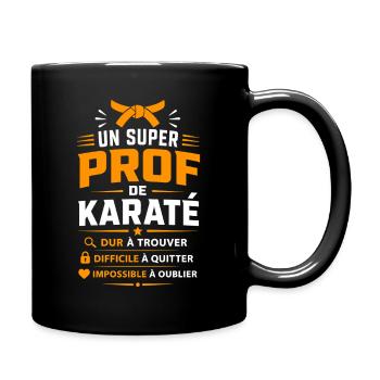 Un Super Prof de Karate - Mug uni - noir - Droite