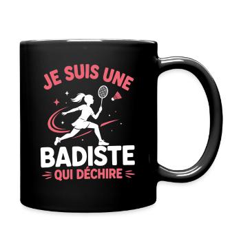 Je suis une Badiste qui déchire - Mug uni - noir - Droite