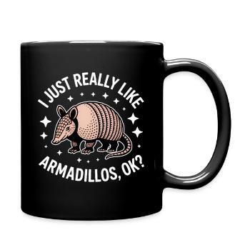 Armadillo Dictons Drôles Cadeau d’Armadillo - Mug uni - noir - Droite
