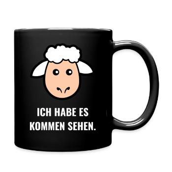Ich habe es kommen sehen. - Tasse einfarbig - Schwarz - Rechts