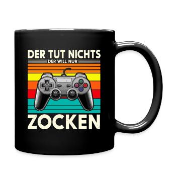 Der tut nichts, der will nur ZOCKEN - Tasse einfarbig - Schwarz - Rechts