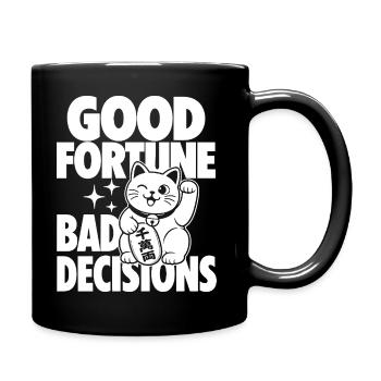 Good Fortune Bad Decisions Cat - Tasse einfarbig - Schwarz - Rechts