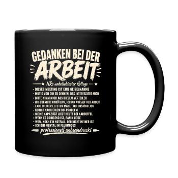 Gedanken Bei Der Arbeit – Kollege Humor - Tasse einfarbig - Schwarz - Rechts