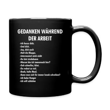 Gedanken während der Arbeit Typo - Tasse einfarbig - Schwarz - Rechts