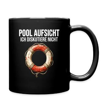 Pool Aufsicht Ich Diskutiere Nicht - Tasse einfarbig - Schwarz - Rechts