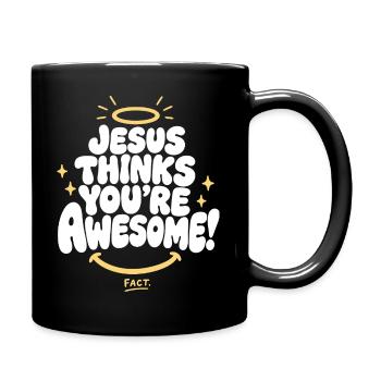 Jesus Thinks You're Awesome - Tasse einfarbig - Schwarz - Rechts