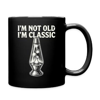 Nicht alt, ich bin eine klassische Lavalampe - Tasse einfarbig - Schwarz - Rechts