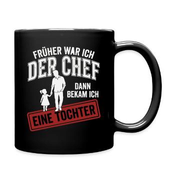 Frueher war ich der chef dann bekam ich eine  - Tasse einfarbig - Schwarz - Rechts