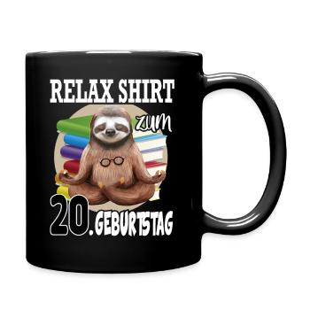 Relax Faultier Geburtstag 20 Jahre Sloth Lustig - Tasse einfarbig - Schwarz - Rechts
