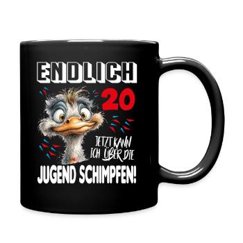 Endlich 20: Strauß Vogel Geburtstag Birthday - Tasse einfarbig - Schwarz - Rechts