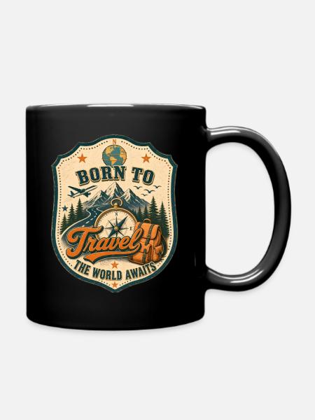 Geboren zum Reisen die Welt wartet Born to Travel - Tasse einfarbig - Schwarz