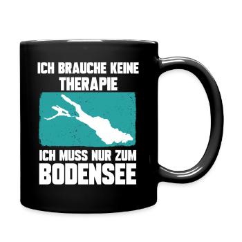Ich brauche keine Therapie ich muss zum Bodensee - Tasse einfarbig - Schwarz - Rechts