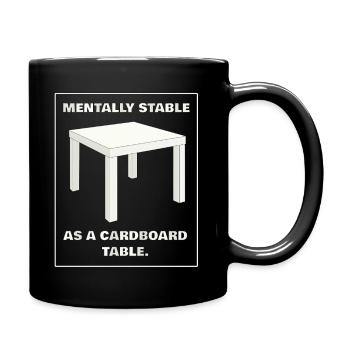 MENTALEMENT STABLE COMME UNE TABLE EN CARTON - blanc - Mug uni - noir - Droite