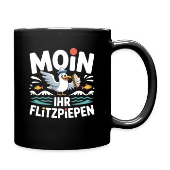 Moin Ihr Flitzpiepen Norddeutsch Hamburg Büro Moin - Tasse einfarbig - Schwarz - Rechts
