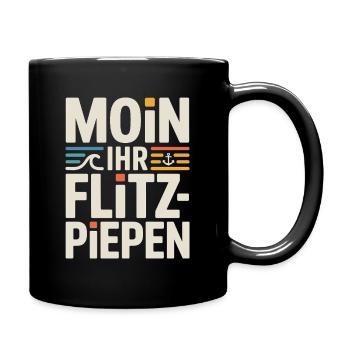 Moin Ihr Flitzpiepen Norddeutsch Hamburg Büro Moin - Tasse einfarbig - Schwarz - Rechts