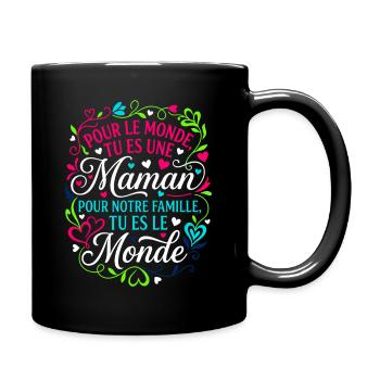 Maman Tu Es Le Monde Fête Des Mères Cadeau - Mug uni - noir - Droite
