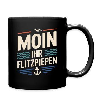 Moin Ihr Flitzpiepen Norddeutsch Hamburg Büro Moin - Tasse einfarbig - Schwarz - Rechts