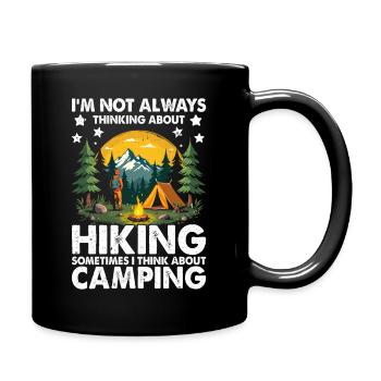 I m not always thinking about Hiking sometimes i t - Tasse einfarbig - Schwarz - Rechts