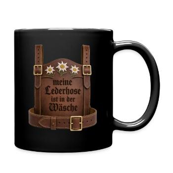 Meine Lederhose ist in der Wäsche Bayern Sprüche - Tasse einfarbig - Schwarz - Rechts