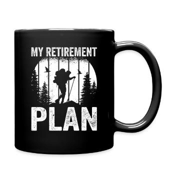 Funny Retired Hiker Hiking Retirement plan - Full Colour Mug - black - Right