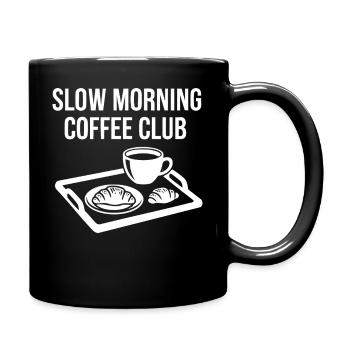 Breakfast Funny Brunch Coffee Slow Morning Coffee - Full Colour Mug - black - Right