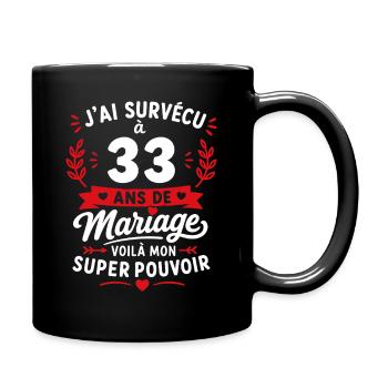 33 Ans de Mariage : Mon Super Pouvoir - Mug uni - noir - Droite