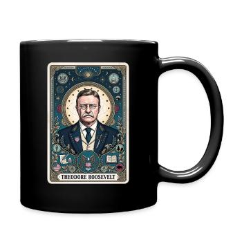 Theodore Roosevelt Tarotkarte - Tasse einfarbig - Schwarz - Rechts