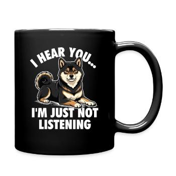 Je t’entends ne pas écouter, Shiba Inu - Mug uni - noir - Droite
