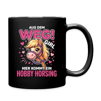 Aus dem weg girl hier kommt ein hobby horsing - Tasse einfarbig - Schwarz - Rechts