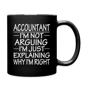 accountant I'm not arguing I'm just explaining - Tasse einfarbig - Schwarz - Rechts