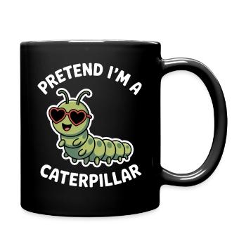 Caterpillar Sayings Caterpillar Funny Caterpillar Gift - Full Colour Mug - black - Right