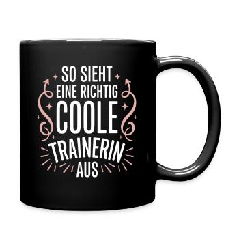 So sieht eine coole Trainerin aus - Tasse einfarbig - Schwarz - Rechts