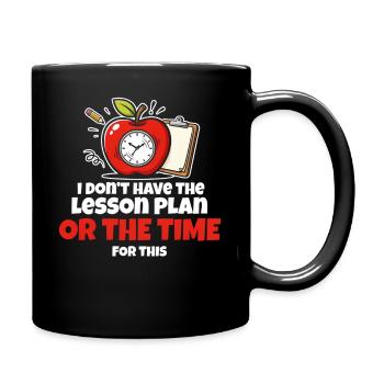 Zeitdruck-Lektions-Meme - Tasse einfarbig - Schwarz - Rechts