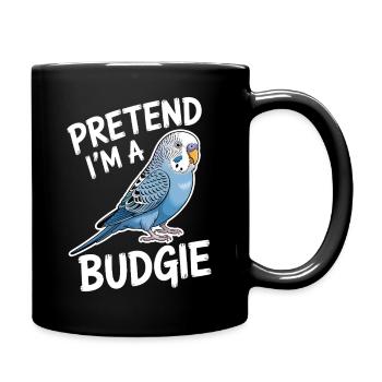 Budgie Sayings Joke Budgie Gift - Full Colour Mug - black - Right
