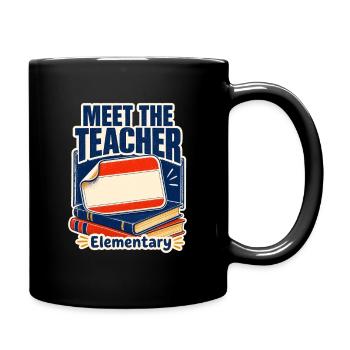 Meet the Teacher Elementary First Day of School Op - Full Colour Mug - black - Right