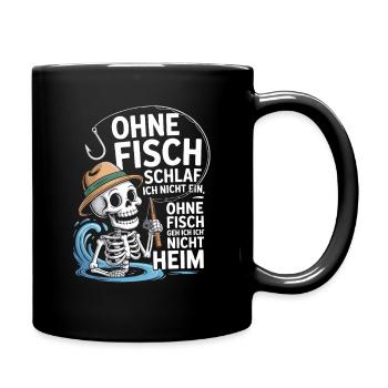  Ohne Fisch Schlaf Ich Nicht Ein Ohne Fisch Geh - Tasse einfarbig - Schwarz - Rechts