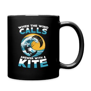  Wenn Der Wind Ruft Antworte Mit Einem Kite - Tasse einfarbig - Schwarz - Rechts