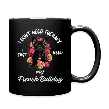 Französische Bulldoggentherapie - Tasse einfarbig - Schwarz - Rechts