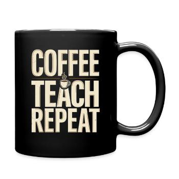 Lehrerhumor – Kaffee Unterricht Wiederholung - Tasse einfarbig - Schwarz - Rechts