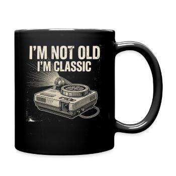 Ich bin nicht alt, ich bin klassisch - Tasse einfarbig - Schwarz - Rechts