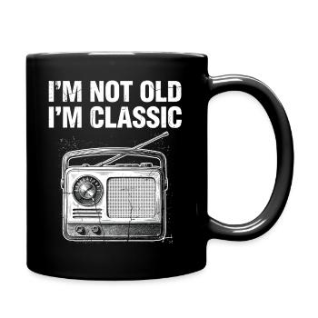 Not Old I'm Classic Radio - Tasse einfarbig - Schwarz - Rechts