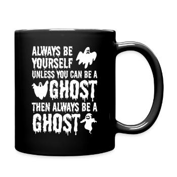 Halloween - Always be yourself unless you can be a - Tasse einfarbig - Schwarz - Rechts