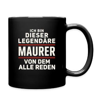 Ich Bin Dieser Legendäre Maurer Von Dem Alle Reden - Tasse einfarbig - Schwarz - Rechts